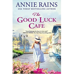 The Good Luck Cafe by Annie Rains PDF Download