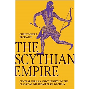 The Scythian Empire by Christopher I. Beckwith PDF