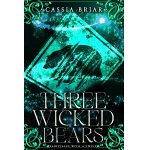 Three Wicked Bears by Cassia Briar PDF Download