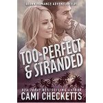 Too-Perfect & Stranded by Cami Checketts PDF Download