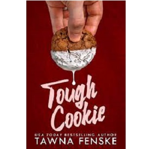 Tough Cookie by Tawna Fenske