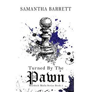 Turned By The Pawn by Samantha Barrett PDF Download
