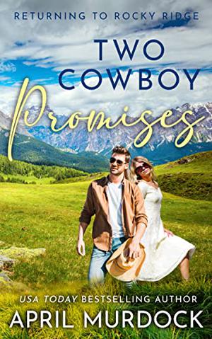Two Cowboy Promises by April Murdock PDF Download