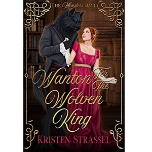 Wanton for the Wolven King by Kristen Strassel PDF Download