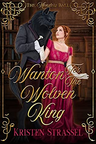 Wanton for the Wolven King by Kristen Strassel PDF Download