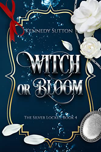 Witch or Bloom by Kennedy Sutton PDF Download