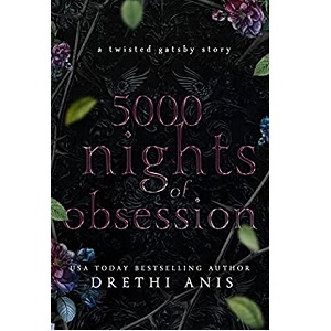 5000 Nights of Obsession by Drethi Anis PDF Download Video Library