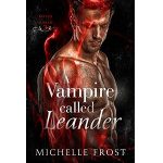 A Vampire Called Leander by Michelle Frost PDF Download Video Library