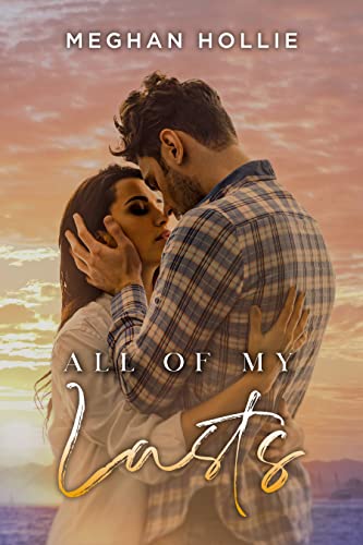 All of My Lasts by Meghan Hollie PDF Download Video Library