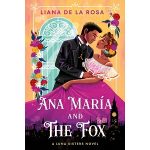 Ana María and the Fox by Liana De la Rosa PDF Download Video Library
