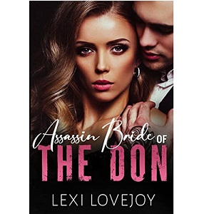 Assassin Bride of the Don by Lexi Lovejoy PDF Download Video Library