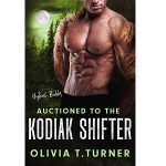 Auctioned to the Kodiak Shifter by Olivia T. Turner PDF Download Audio Book