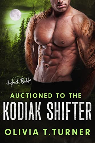 Auctioned to the Kodiak Shifter by Olivia T. Turner PDF Download Audio Book 