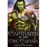 Captivated By Her Orc Captain by Celeste King PDF Download Audio Book
