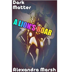 Dark Matter by Alexandra Marsh PDF Download Video Library