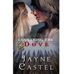Ensnaring the Dove by Jayne Castel