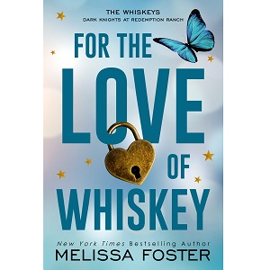 For the Love of Whiskey by Melissa Foster PDF Download