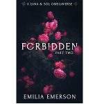 Forbidden, Part Two by Emilia Emerson PDF Download Video Library