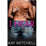 I Hear You by Kay Mitchell PDF Download Audio Book