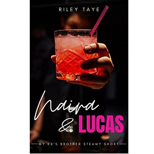 Naira and Lucas by Riley Taye PDF Download Video Library