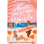 Never Vacation with Your Ex by Emily Wibberley PDF Download Audio Book