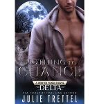 Nothing to Chance by Julie Trettel PDF Download Audio Book
