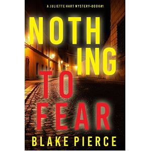 Nothing to Fear by Blake Pierce PDF Download Video Library