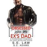 Obsessed With My Ex’s Dad by S.E. Law PDF Download Video Library