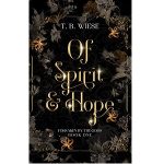 Of Spirit & Hope by T. B. Wiese PDF Download Video Library