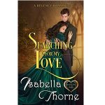Searching for My Love by Isabella Thorne PDF Download