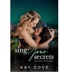 Sing Your Secrets by Kay Cove PDF Download