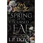 Spring of the Cursed Fae by L.P. Dover PDF Download Video Library