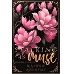 Stalking His Muse by K. A. Pryde, Amber Faye PDF Download