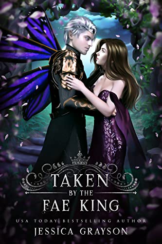Taken By the Fae King by Jessica Grayson PDF Download Video Library