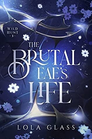 The Brutal Fae’s Life by Lola Glass PDF Download Video Library