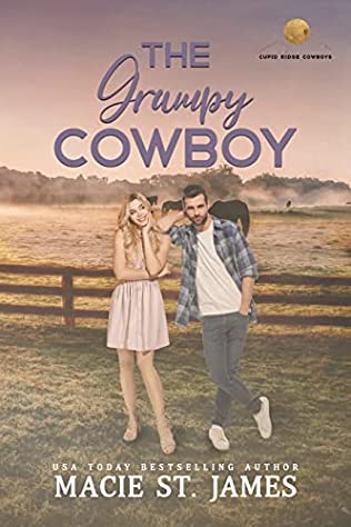 The Grumpy Cowboy by Macie St. James PDF Download Video Library