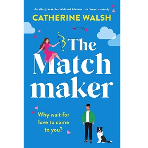 The Matchmaker by Catherine Walsh PDF Download Audio Book