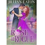 The Rose and the Rogue by Jillian Eaton PDF Download Video Library