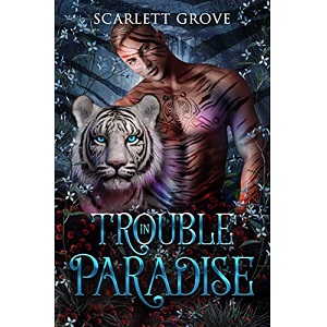 Trouble In Paradise by Scarlett Grove PDF Download