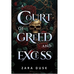 A Court of Greedand Excess by Zara Dusk PDF Download