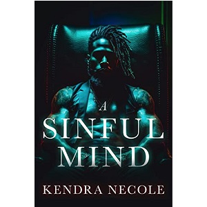 A Sinful Mind by Kendra Necole PDF Download