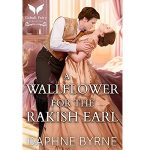 A Wallflower for the Rakish Earl by Daphne Byrne PDF Download