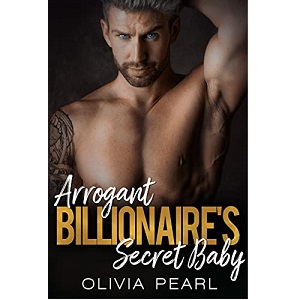 Arrogant Billionaire’s Secret by Olivia Pearl PDF Download