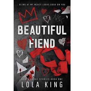 Beautiful Fiend by Lola King PDF Download