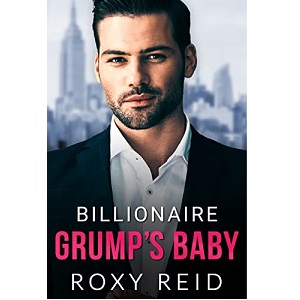 Billionaire Grump’s Baby by Roxy Reid PDF Download