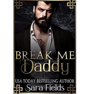 Break Me, Daddy by Sara Fields PDF Download