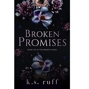 Broken Promises by K.S. Ruff PDF Download