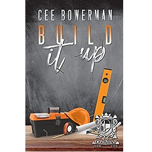 Build It Up by Cee Bowerman PDF Download