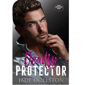 Deadly Protector by Jade Dollston PDF Download