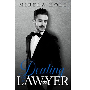Dealing with the Lawyer by Mirela Holt PDF Download
